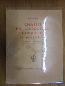 Chasses en Gascogne corbières et autres lieux. Jean CASTAING