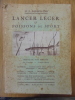 LANCER LEGER et POISSONS DE SPORT. Matériel - Fabrication des leurres - technique - pratiques - saumon - truite - brochet - perche - black-bass - ...