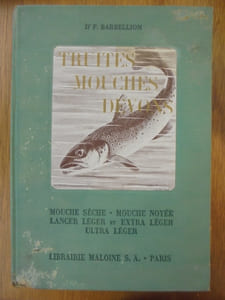 Truites, Mouches, Devons. Mouche Sèche - Mouche Noyée - Lancer Léger et Extra-léger - Ultra-léger.