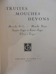 Truites, Mouches, Devons. Mouche Sèche - Mouche Noyée - Lancer Léger et Extra-léger - Ultra-léger.