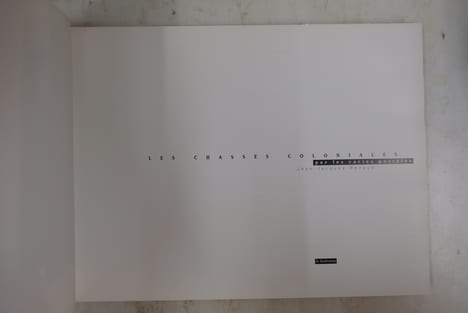 Les Chasses Coloniales par Les Cartes Postales.  Jean-Jacques Renaud