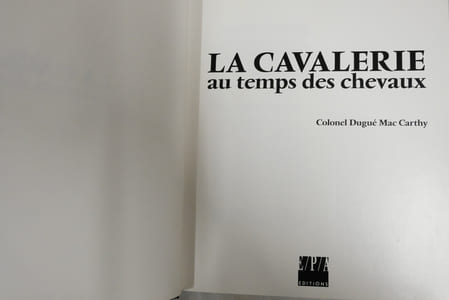 La cavalerie au temps des chevaux