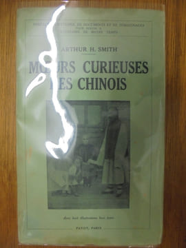 MOEURS CURIEUSES DES CHINOIS. SMITH ARTHUR H.