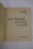 Luis Bunuel - Collection Cinéma d'aujourd'hui n°4
. KYROU Ado