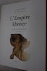 L'Empire khmer : Cités et sanctuaires Ve-XIIIe siècles. Claude Jacques & Philippe Lafond