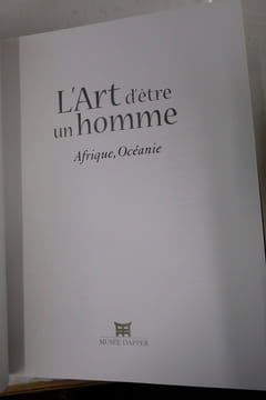 L'art d'être un homme : Afrique, Océanie. Collectif