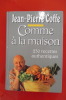 COMME A LA MAISON. Jean-Pierre-Coffe