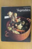 THE GOOD COOK. VEGETABLES. Collectif 