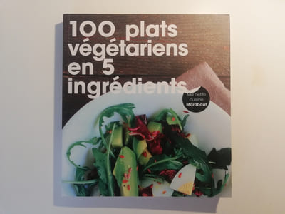 100 plats végétariens en 5 ingrédients