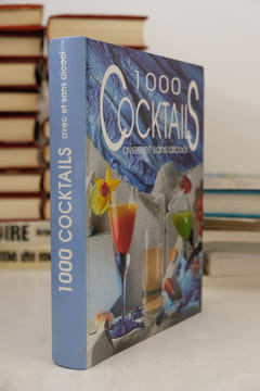 1000 Cocktails - Avec et sans alcool. COLLECTIF