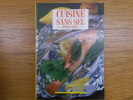 Cuisine sans sel pour tous. Elisa Vergne