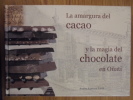 La amargura del cacao y la magia del chocolate en Oñati.. Anton Azpiazu Lanz