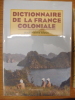 Dictionnaire de la France coloniale. Rioux, Jean-Pierre