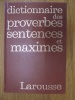 Dictionnaire des proverbes, sentences et maximes. Maurice Maloux