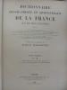 Dictionnaire géographique et administratif de la France. Vol. 1, 3, 6 et 7.. JOANNE PAUL