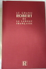 LE GRAND ROBERT DE LA LANGUE Fran&ccedil;aise Deuxi&egrave;me &eacute;dition dirig&eacute;e par Alain Rey du Dictionnaire Alphab&eacute;tique Et Analogique De La Langue Fran&ccedil;aise de ...