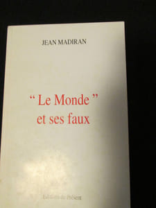 " LE MONDE " ET SES FAUX .