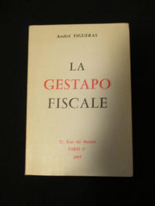 LA GESTAPO FISCALE .
