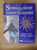 SYMBOLES & DECORS des MAISONS VILLAGEOISES. Marques sociales, Protections magiques.. Hervé Fillipetti