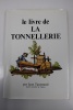 Le Livre de la Tonnellerie. Taransaud, J
