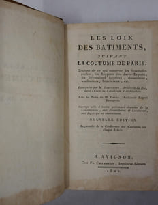 Les loix des bâtiments suivant la coutume de Paris traitant de ce qui concerne les Servitudes réelles, les rapports des Jurés-Experts,les réparation locatives, douairières, usufruitiers, bénéficiales, etc.