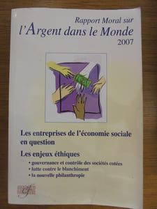 Rapport moral sur l'argent dans le monde 2007