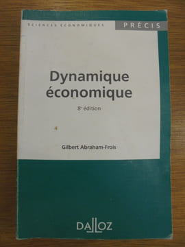 DYNAMIQUE ECONOMIQUE. ABRAHAM-FROIS GILBERT