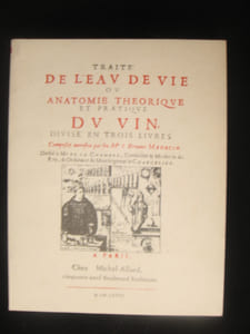 TRAITE DE L'EAU DE VIE OU ANATOMIE THEORIQUE DU VIN .