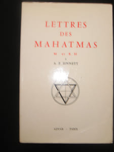 LES LETTRES DES MAHATMAS A A.P. SINNETT .Par les Mahatmas M. et K.H.