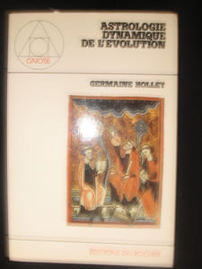 Astrologie dynamique de l'évolution .