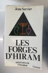 LES FORGES D'HIRAM ou la Genèse de l'Occident