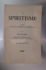 LE SPIRITISME (Fakirisme Occidental). Etude Historique, critique et expérimentale. . Dr Paul Gibier