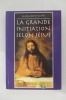 LA GRANDE INITIATION SELON JESUS. Shabaz Britten Best
