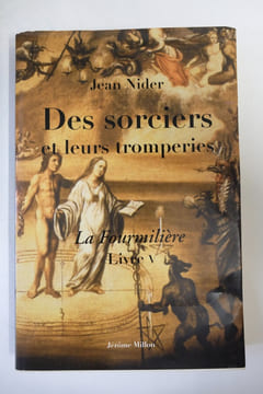 Les sorciers et leurs tromperies : (La fourmilière, livre V). Jean Nider, Sophie Houdard, Maxime Préaud, Jean Céard