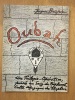 Oubah : Une trilogie-opérative, puisée au sang de Baphomet, culte magique des Templiers. Jacques Breyer