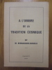 A L'OMBRE DE LA TRADITION COSMIQUE - TOME 1 et 2. BENHAROCHE-BARALIA
