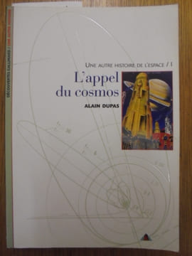 L'APPEL DU COSMOS. Alain Dupas