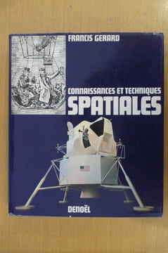 CONNAISSANCES ET TECHNIQUES SPATIALES. Francis Gerard 