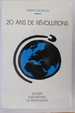 20 ANS DE REVOLUTIONS.. Albert Ducrocq 