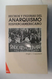 HECHOS Y FIGURAS DEL ANARQUISMO HISPANOAMERICANO