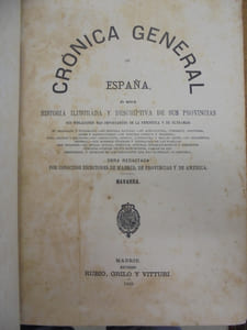 Crónica general de España, ó sea historia ilustrada y descriptiva de sus provincias, sus poblaciones mas importantes y posesiones de ultramar .