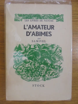 L'AMATEUR D'ABIMES. SAMIVEL