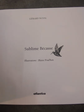 Sublime bécasse
. Gérard Woog
