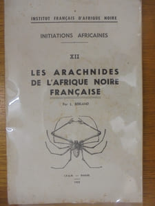 Initiations Africaines. XII. LES ARACHNIDES DE L'AFRIQUE NOIRE FRANCAISE