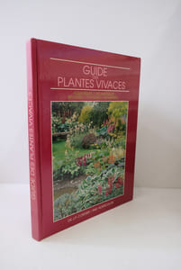 Guide des plantes vivaces: Aquatiques, aromatiques, bruyeres, fougères, graminées