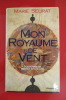 MON ROYAUME DE VENT, souvenirs de Hester Stanhope. Marie Seurat 