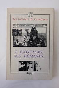 Les Carnets De L'exotisme N° 1/2000
L'exotisme Au Féminin