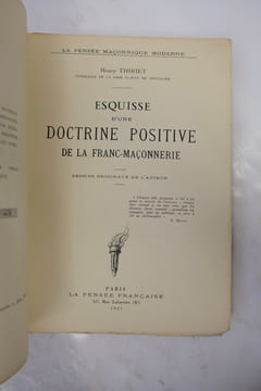 Esquisse d'une Doctrine Positive de la Franc-Maçonnerie . Henry Thiriet