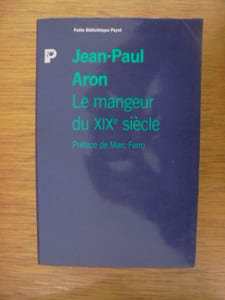 LE MANGEUR DU XIXe SIECLE