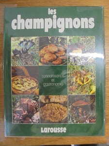 Les Champignons Connaissance et Gastronomie